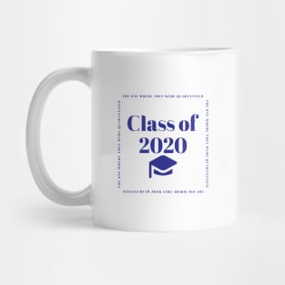 Class of 2020 - Quarantine - The One Where... Mug